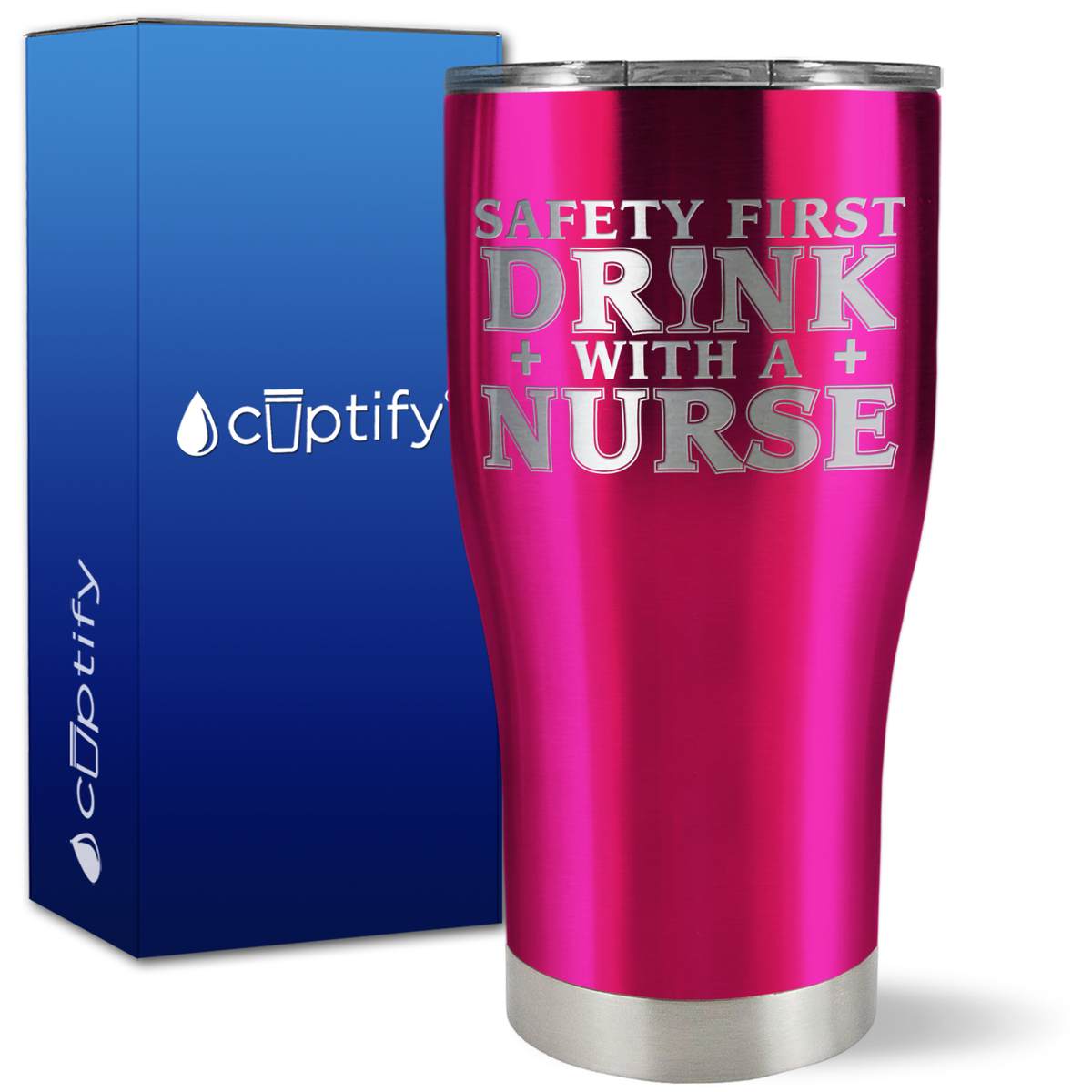 Safety First Drink with a Nurse on 27oz Curve Tumbler