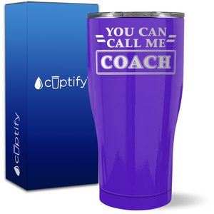 You Can Call Me Coach on 27oz Curve Tumbler