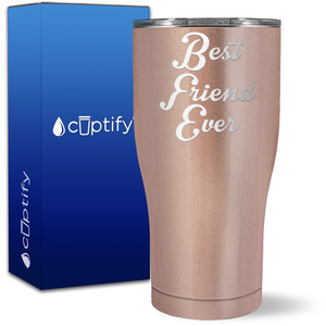 Best Friend Ever on 27oz Curve Tumbler