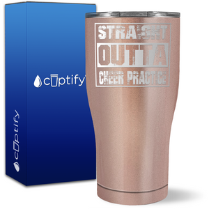 Straight Outta Cheer Practice on 27oz Curve Tumbler