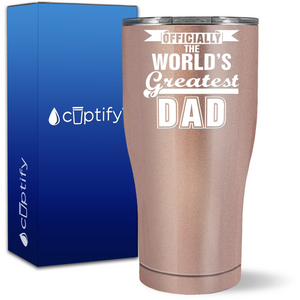 Officially the Worlds Greatest Dad on 27oz Curve Tumbler