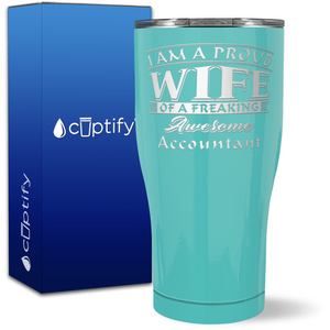 Proud Wife of a Freaking Awesome Accountant on 27oz Curve Tumbler