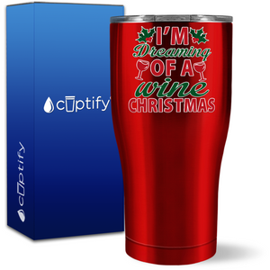 I'm Dreaming of a Wine Christmas 27oz Curve Tumbler