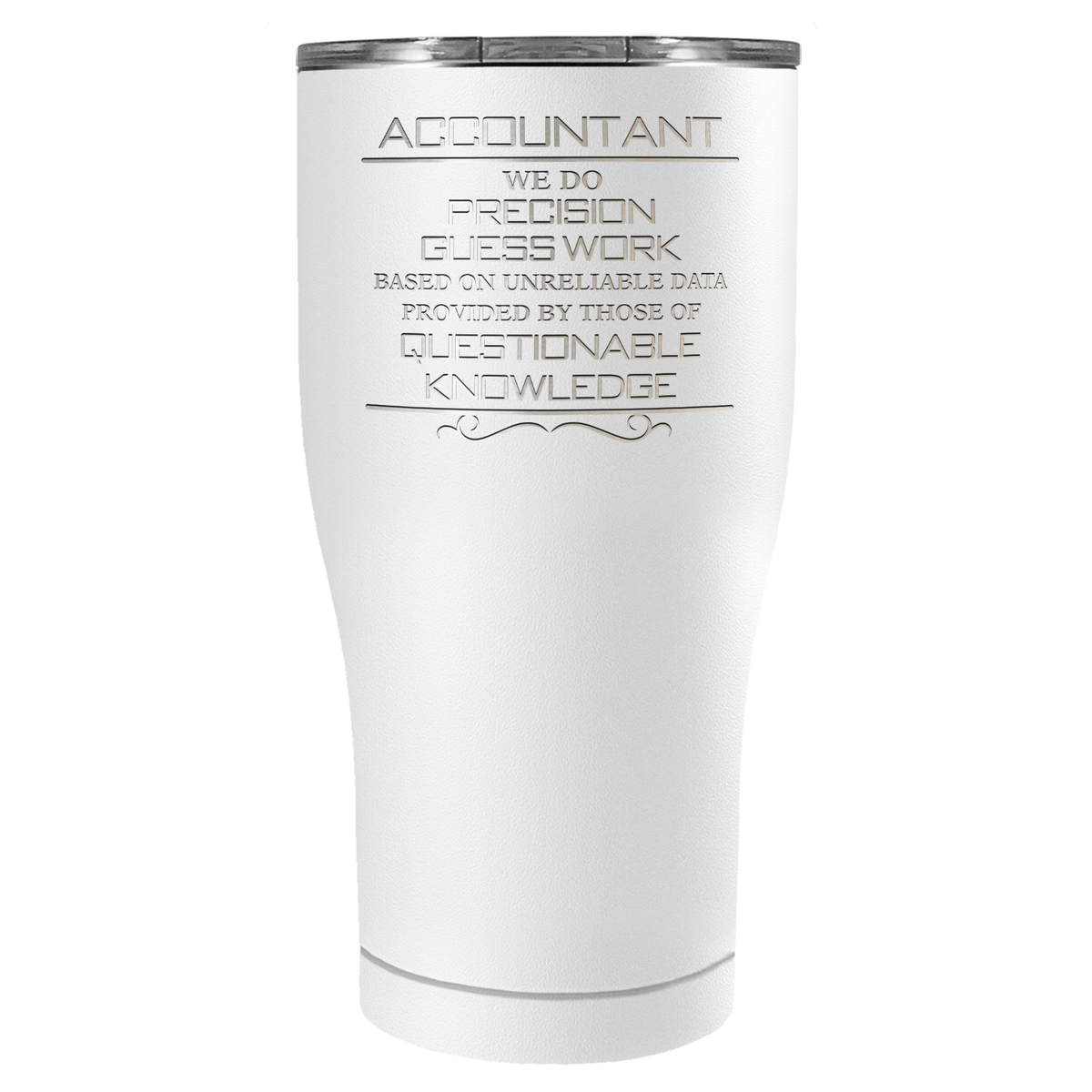 Accountant We do Precision Guess Work on 27oz Stainless Steel Tumbler