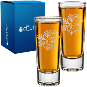 Baby Its Cold Outside Snowflake on 2oz Tall Shot Glass - Set of Two