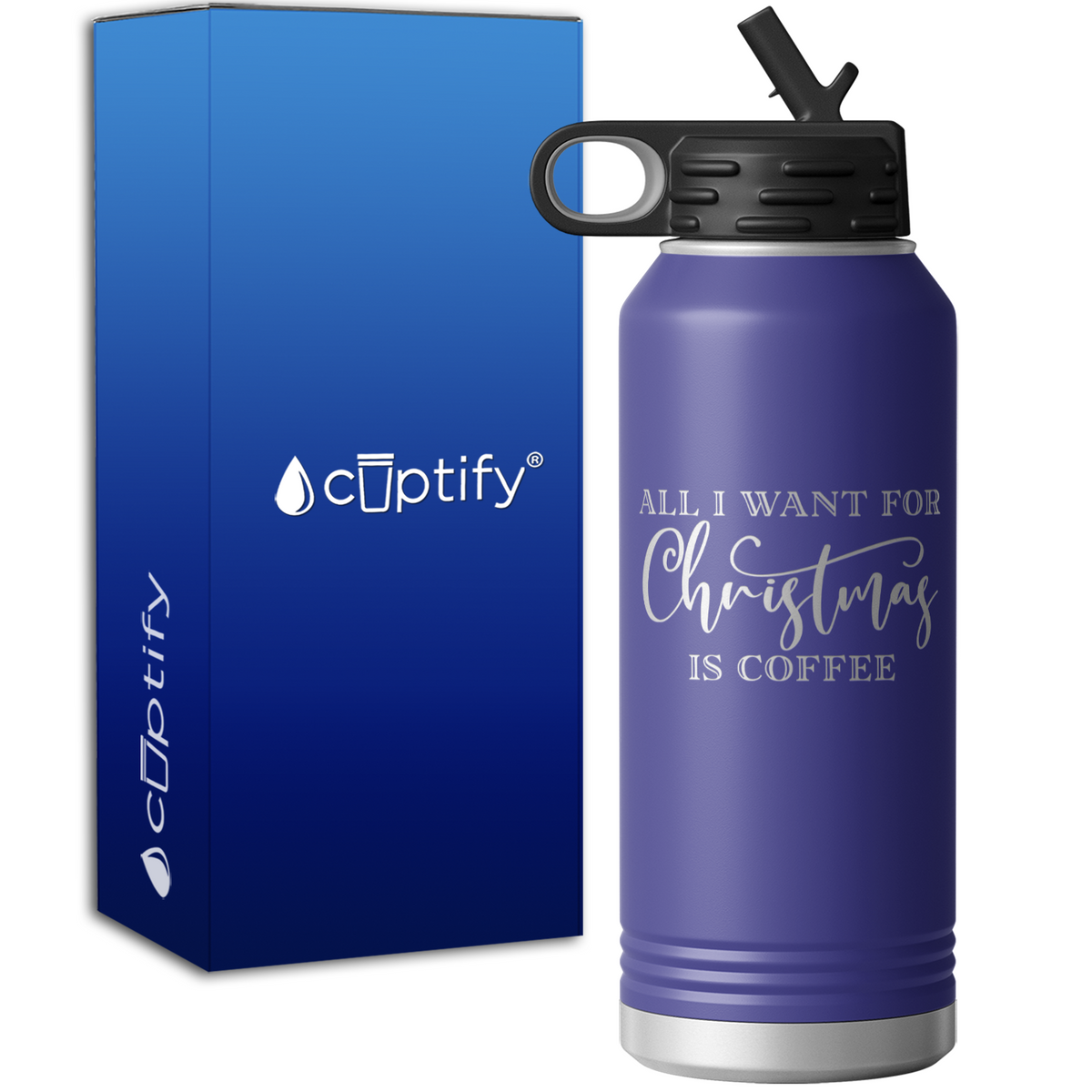 All I want for Christmas is Coffee 32oz Sport Water Bottle