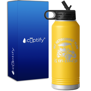 My Retirement Plan is on Course 32oz Sport Water Bottle