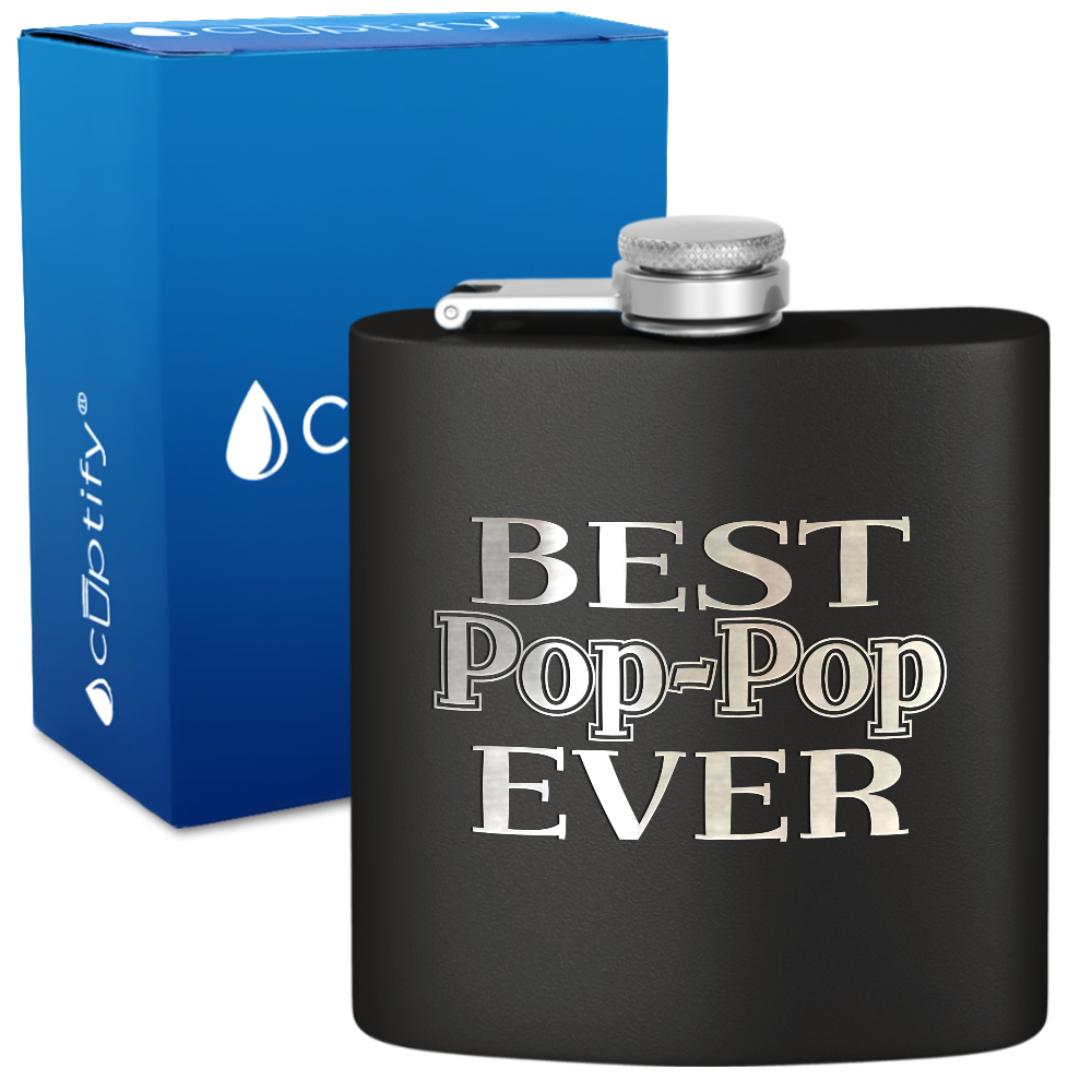 Best Pop-Pop Ever 6 oz Stainless Steel Hip Flask