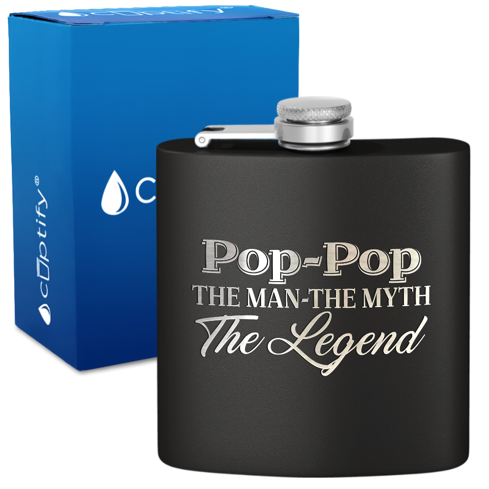 Pop-Pop The Man The Myth The Legend 6 oz Stainless Steel Hip Flask