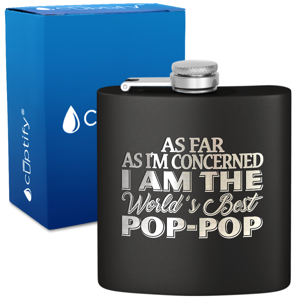 I am the Best Pop-Pop 6 oz Stainless Steel Hip Flask