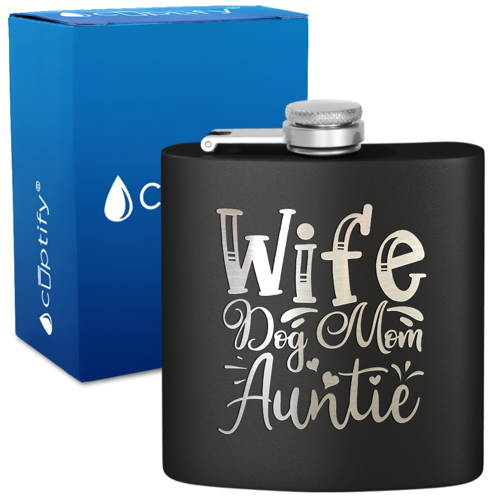 Wife Dog Mom Auntie 6 oz Stainless Steel Hip Flask