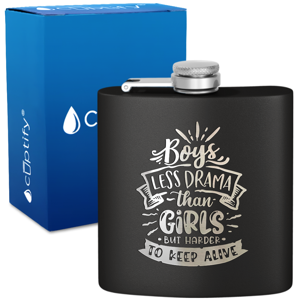 Boys Less Drama Than Girls 6 oz Stainless Steel Hip Flask