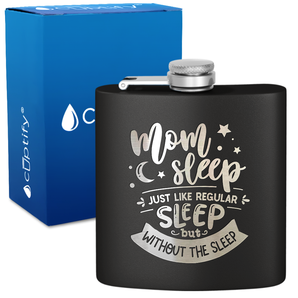 Mom Sleep 6 oz Stainless Steel Hip Flask