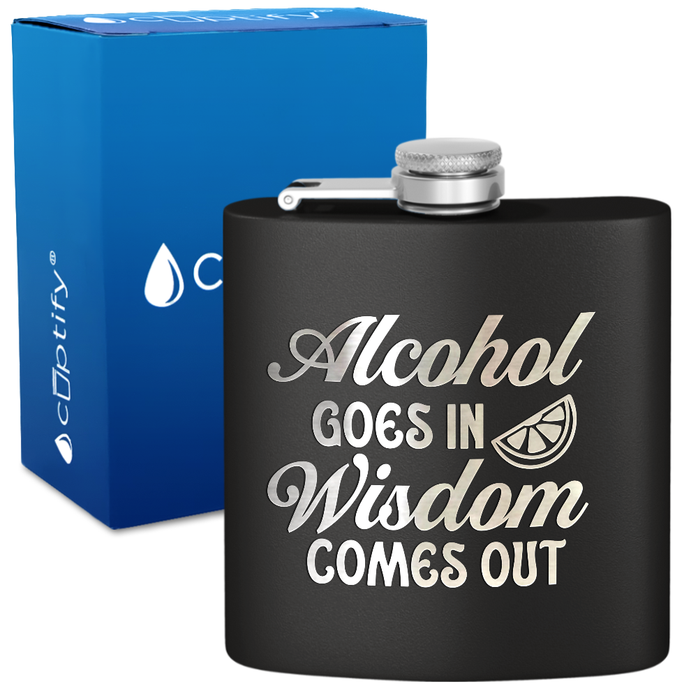 Alcohol Goes In 6 oz Stainless Steel Hip Flask
