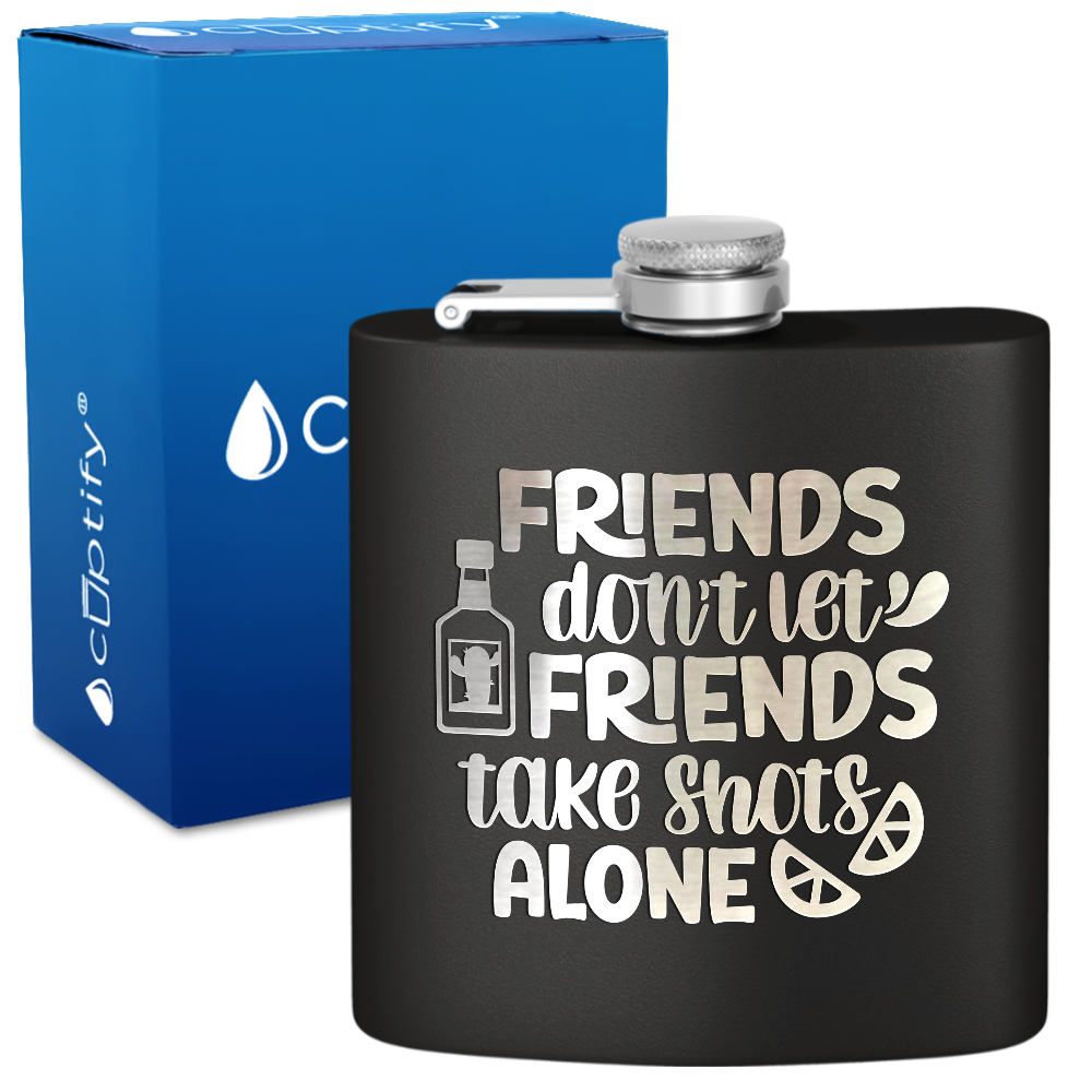 Friends Dont Let Friends 6 oz Stainless Steel Hip Flask