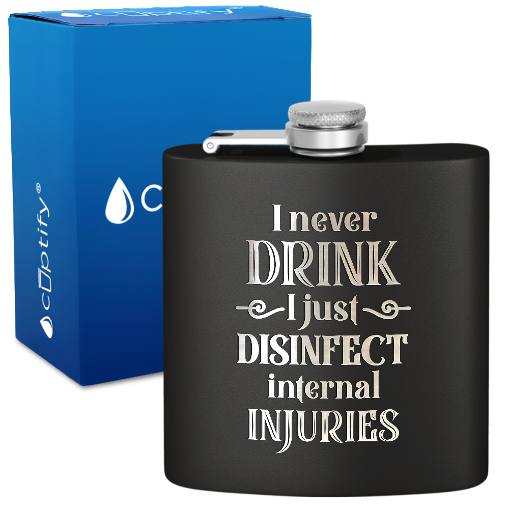 I Never Drink 6 oz Stainless Steel Hip Flask