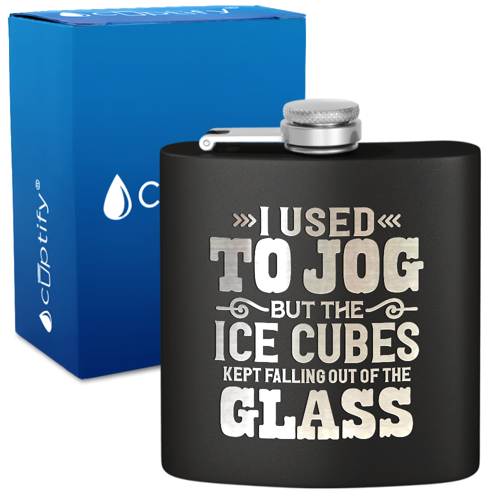 I Used To Jog 6 oz Stainless Steel Hip Flask