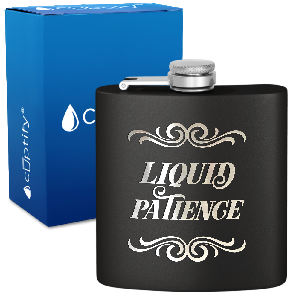 Liquid Patience 6 oz Stainless Steel Hip Flask