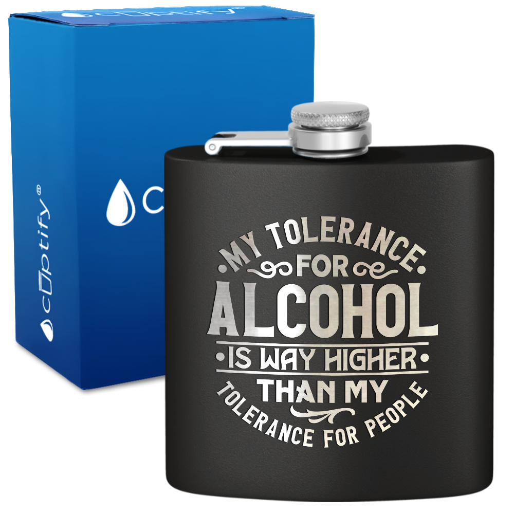My Tolerance For Alcohol 6 oz Stainless Steel Hip Flask