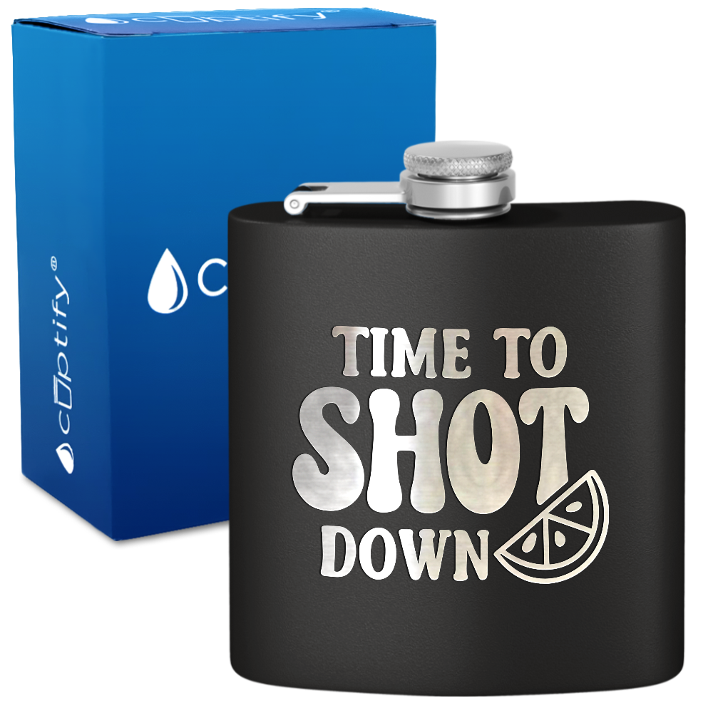 Time To Shot Down 6 oz Stainless Steel Hip Flask