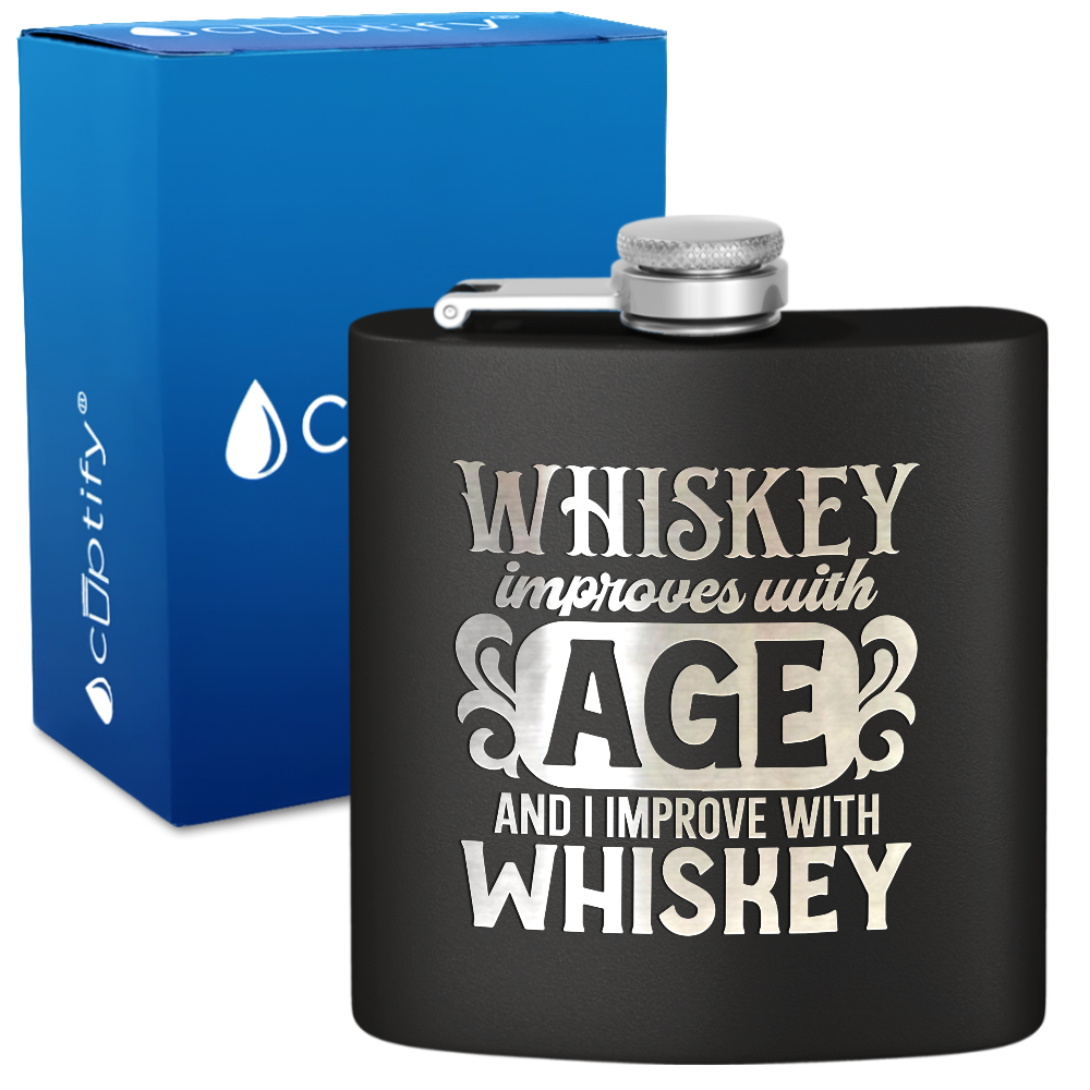 Whiskey Improves With Age 6 oz Stainless Steel Hip Flask