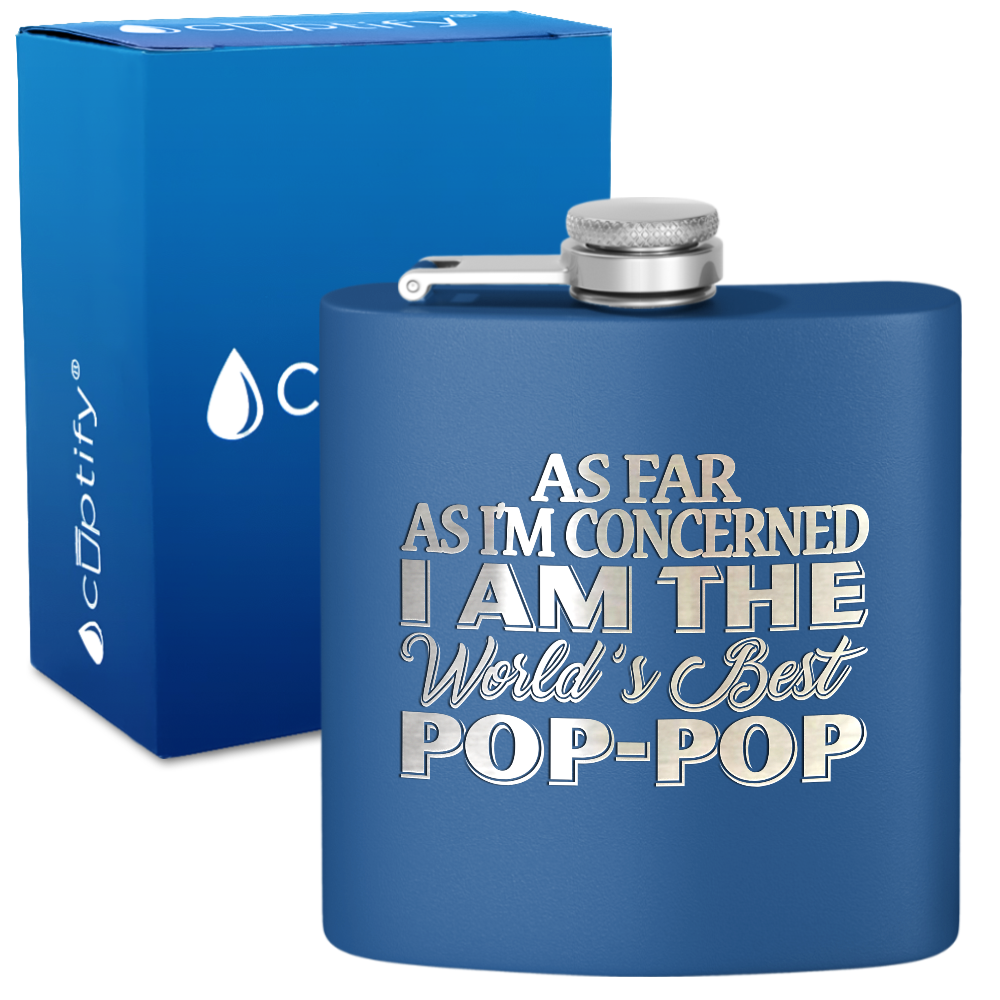 I am the Best Pop-Pop 6 oz Stainless Steel Hip Flask