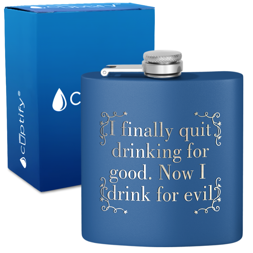 I Finally Quit Drinking 6 oz Stainless Steel Hip Flask