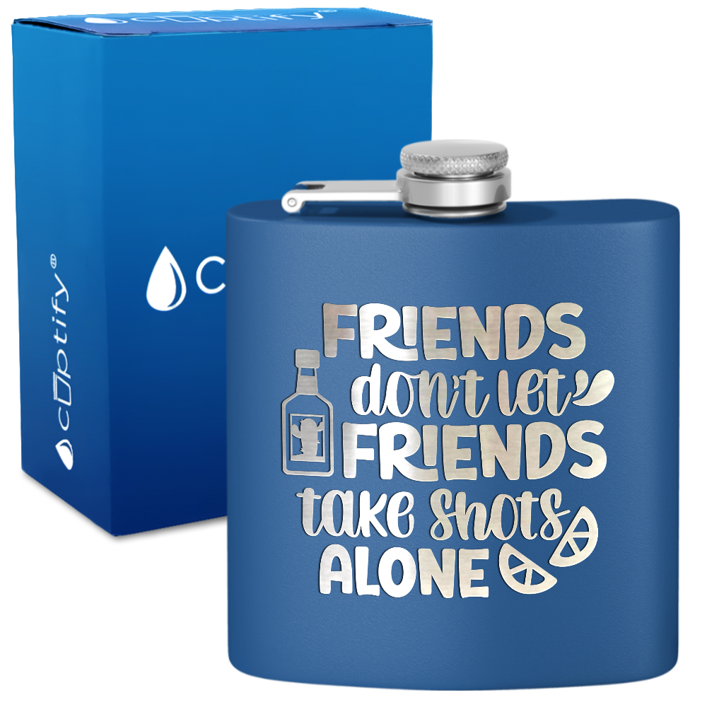 Friends Dont Let Friends 6 oz Stainless Steel Hip Flask