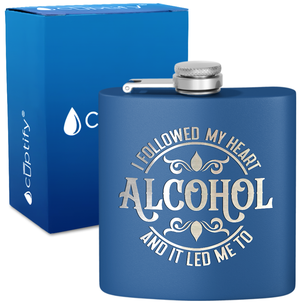 I Followed My Heart 6 oz Stainless Steel Hip Flask