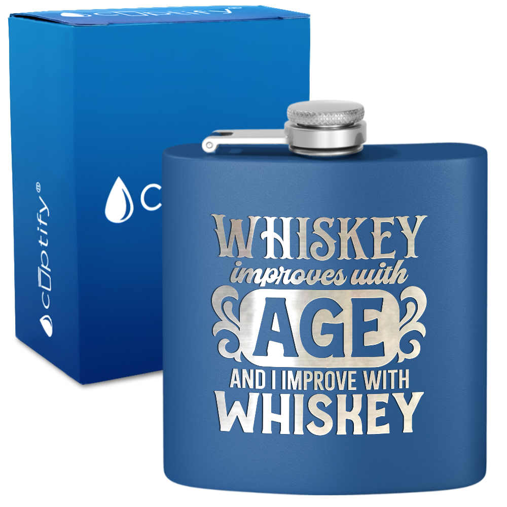 Whiskey Improves With Age 6 oz Stainless Steel Hip Flask