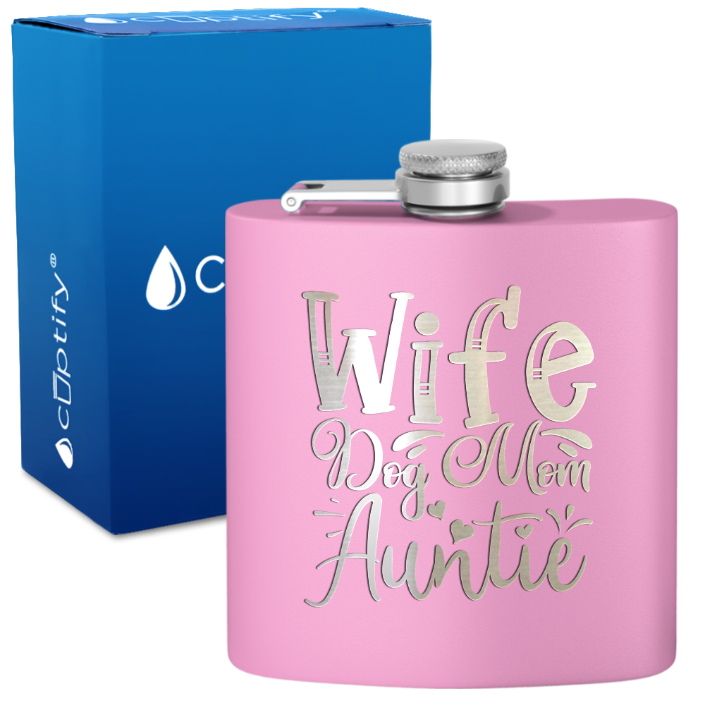Wife Dog Mom Auntie 6 oz Stainless Steel Hip Flask