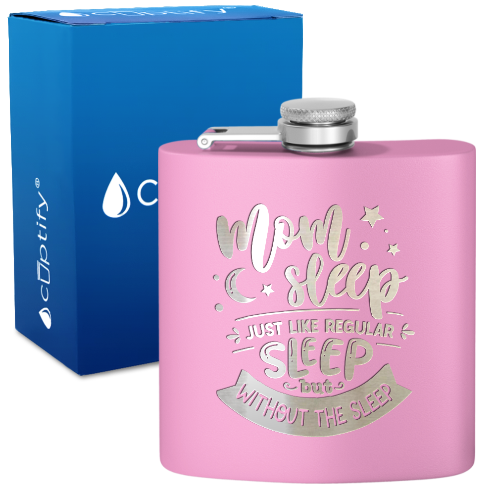 Mom Sleep 6 oz Stainless Steel Hip Flask