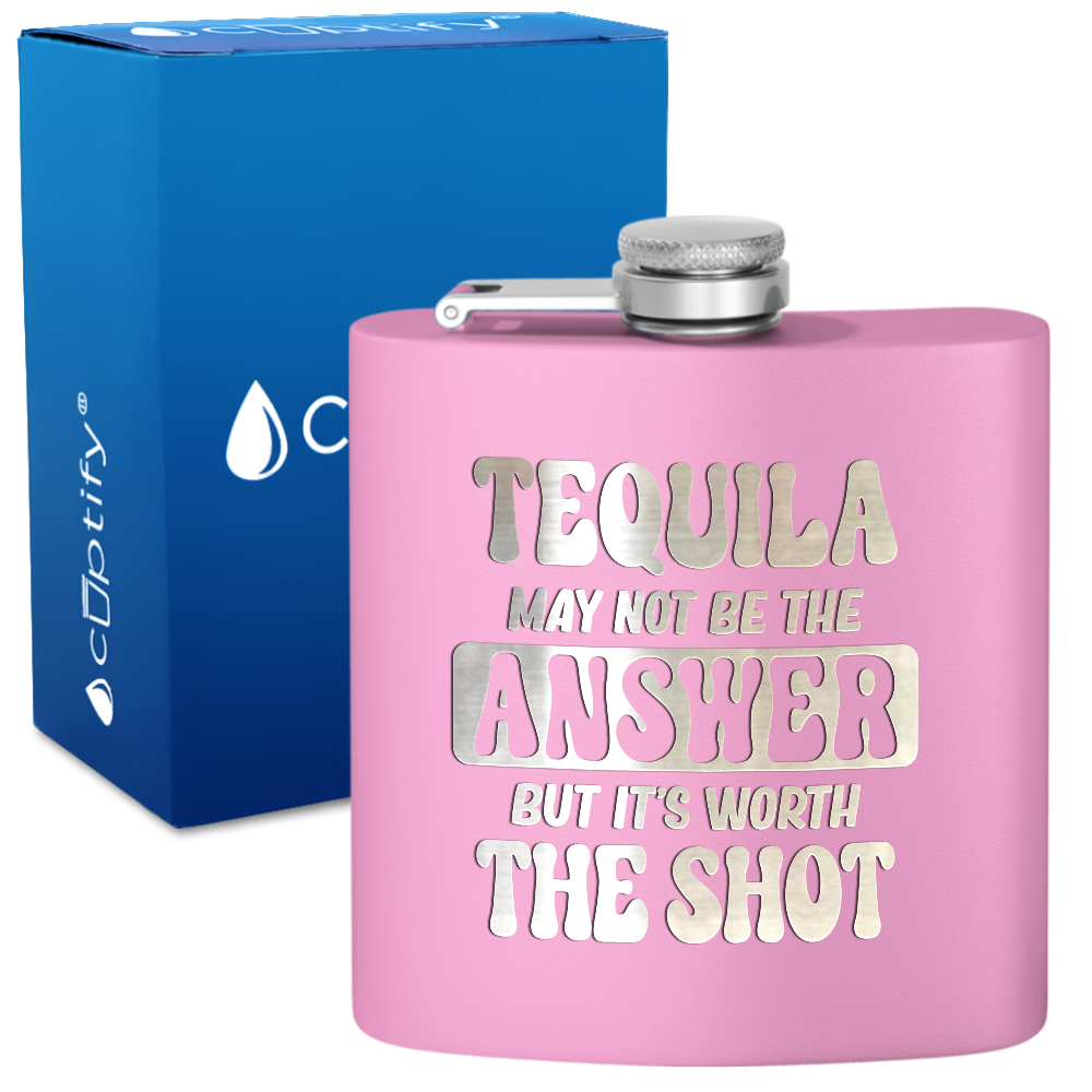 Tequila May Not Be The Answer 6 oz Stainless Steel Hip Flask