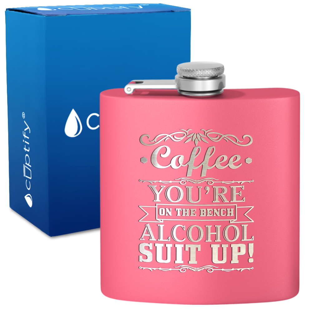 Coffee You're on the Bench 6 oz Stainless Steel Hip Flask