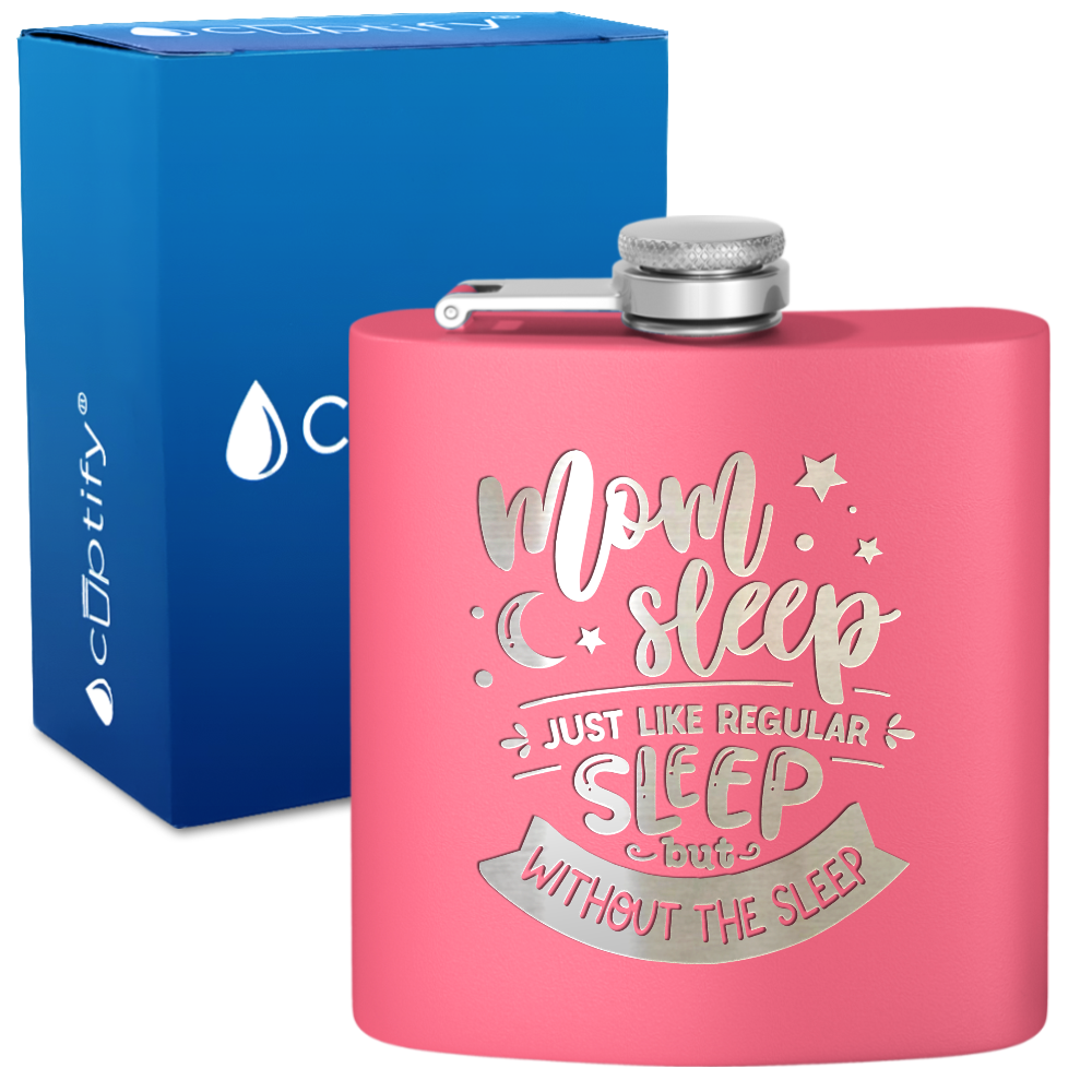 Mom Sleep 6 oz Stainless Steel Hip Flask