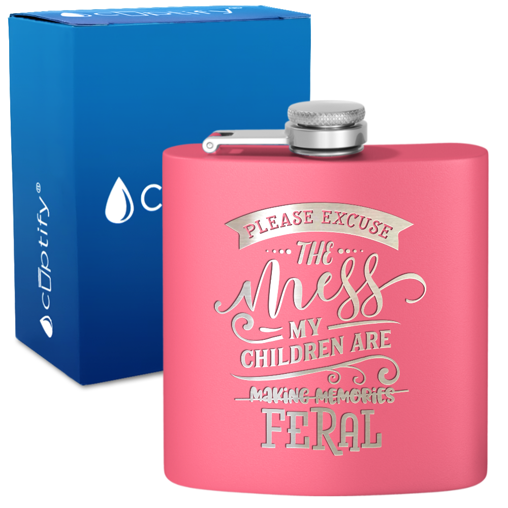 Please Excuse The Mess 6 oz Stainless Steel Hip Flask