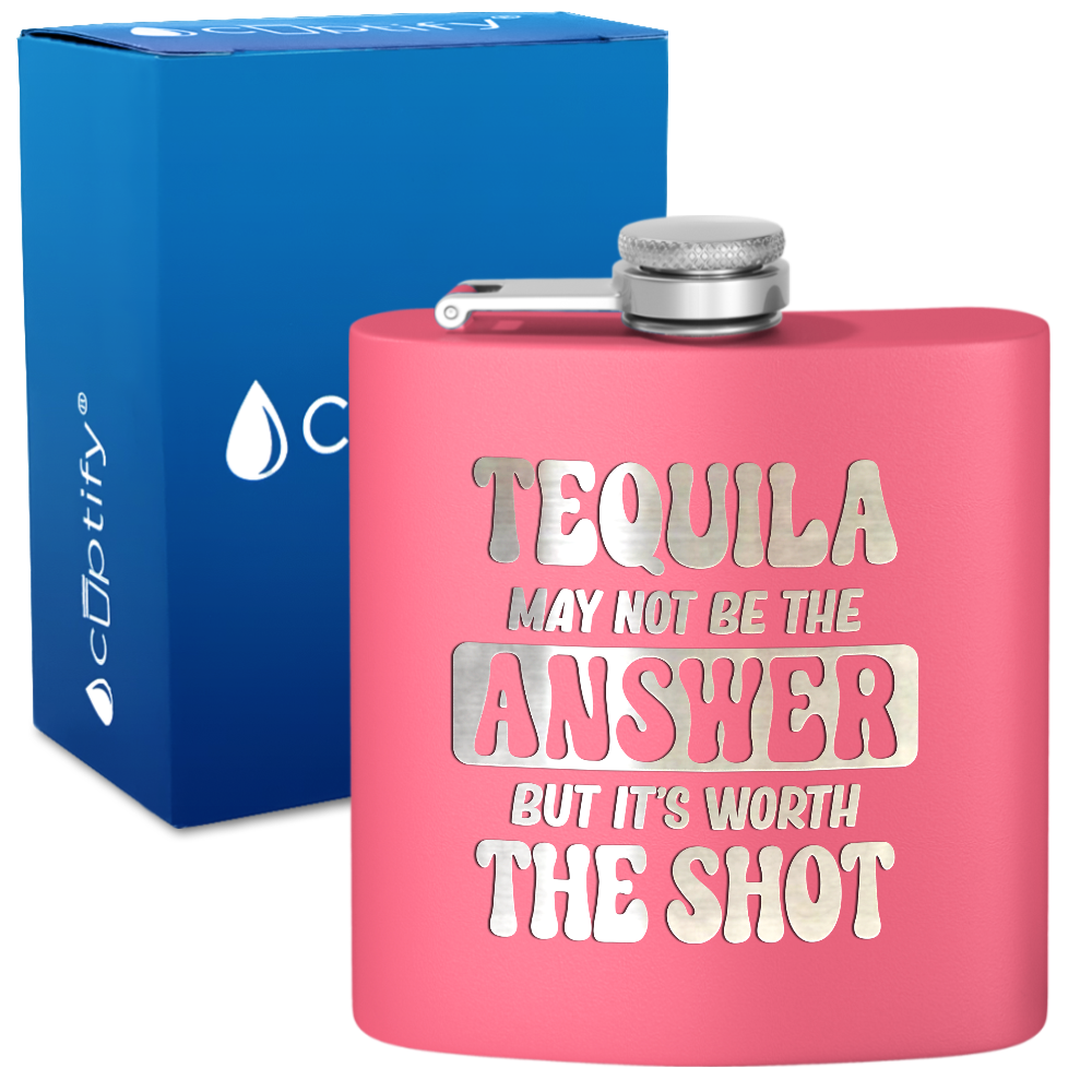 Tequila May Not Be The Answer 6 oz Stainless Steel Hip Flask