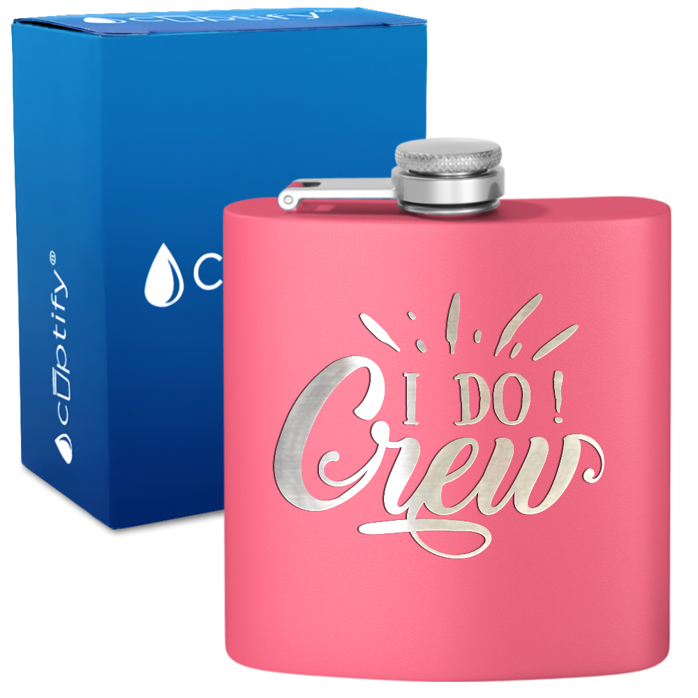 I Do Crew 6 oz Stainless Steel Hip Flask
