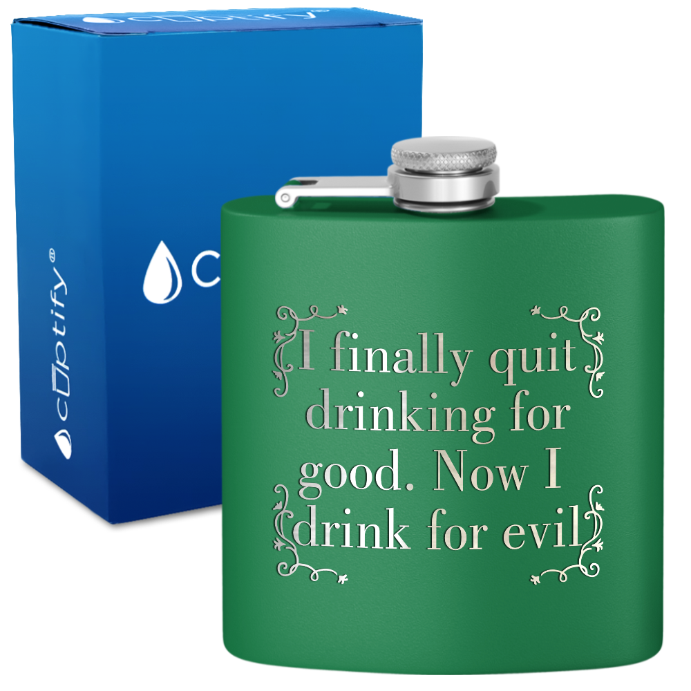 I Finally Quit Drinking 6 oz Stainless Steel Hip Flask