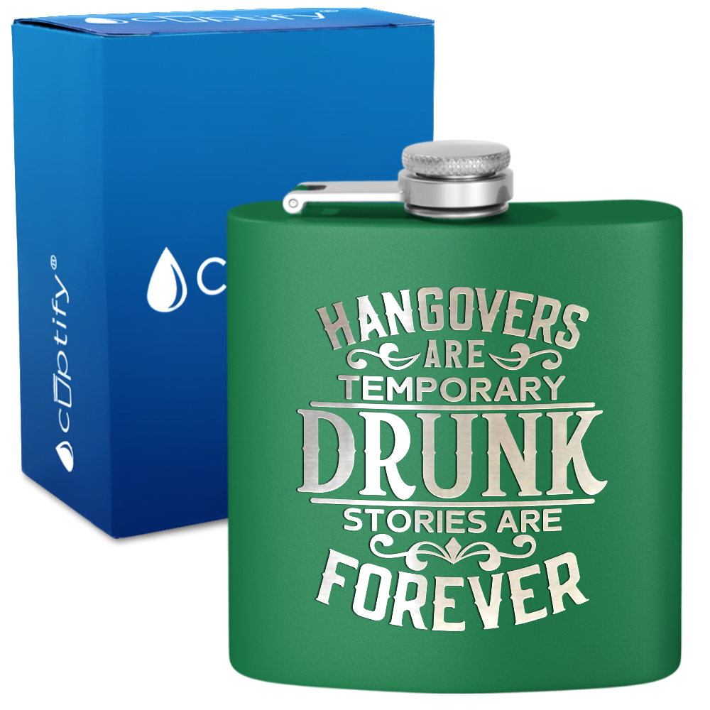 Hangovers Are Temporary 6 oz Stainless Steel Hip Flask