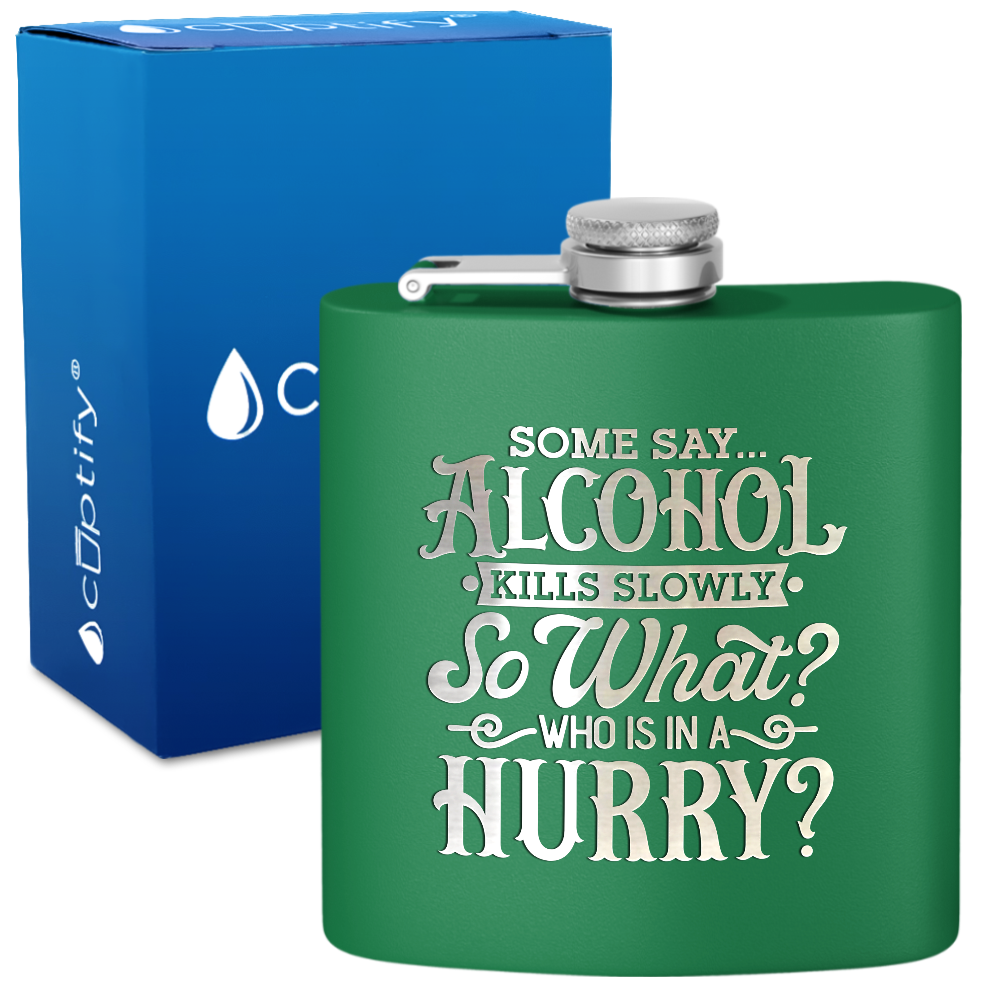 Some Say Alcohol 6 oz Stainless Steel Hip Flask