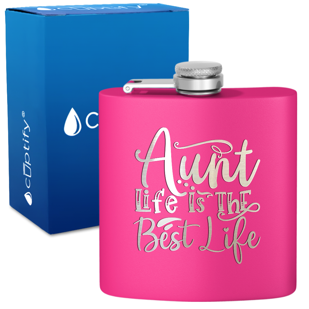 Aunt Life Is The Best Life 6 oz Stainless Steel Hip Flask