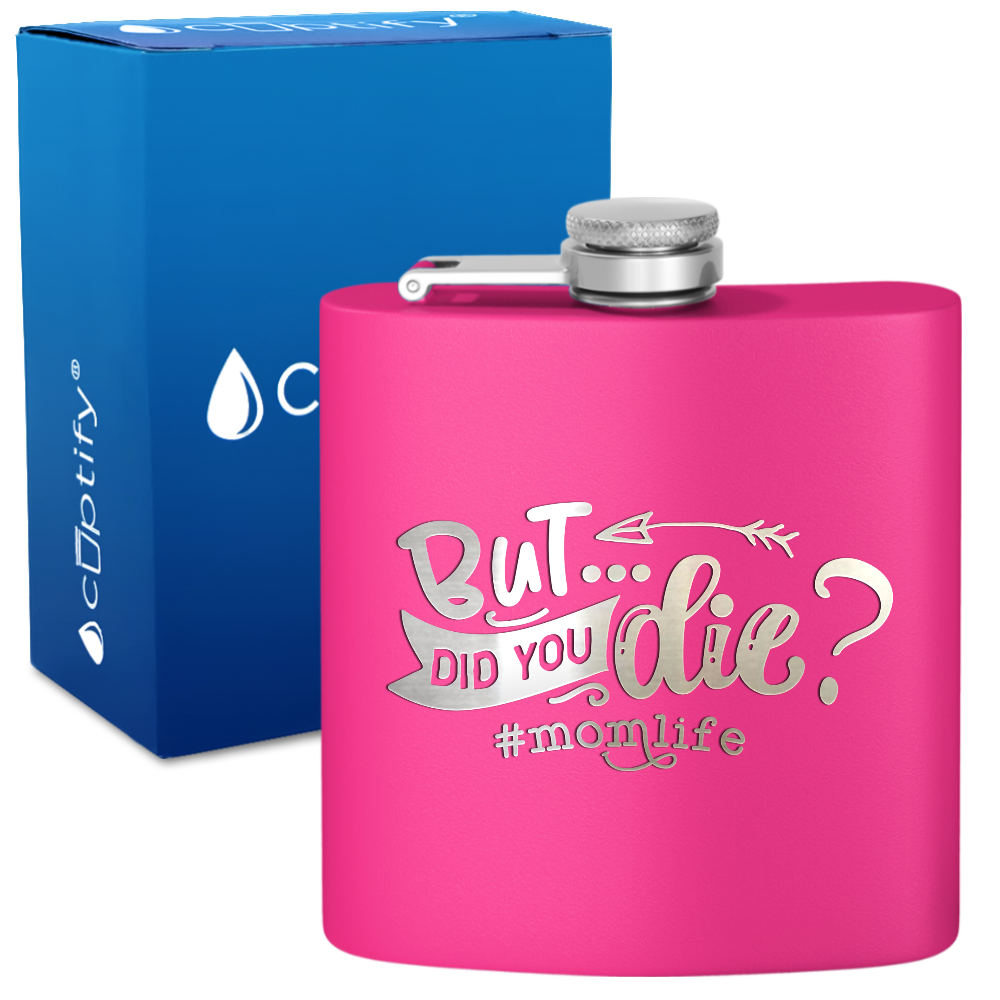 But Did You 6 oz Stainless Steel Hip Flask
