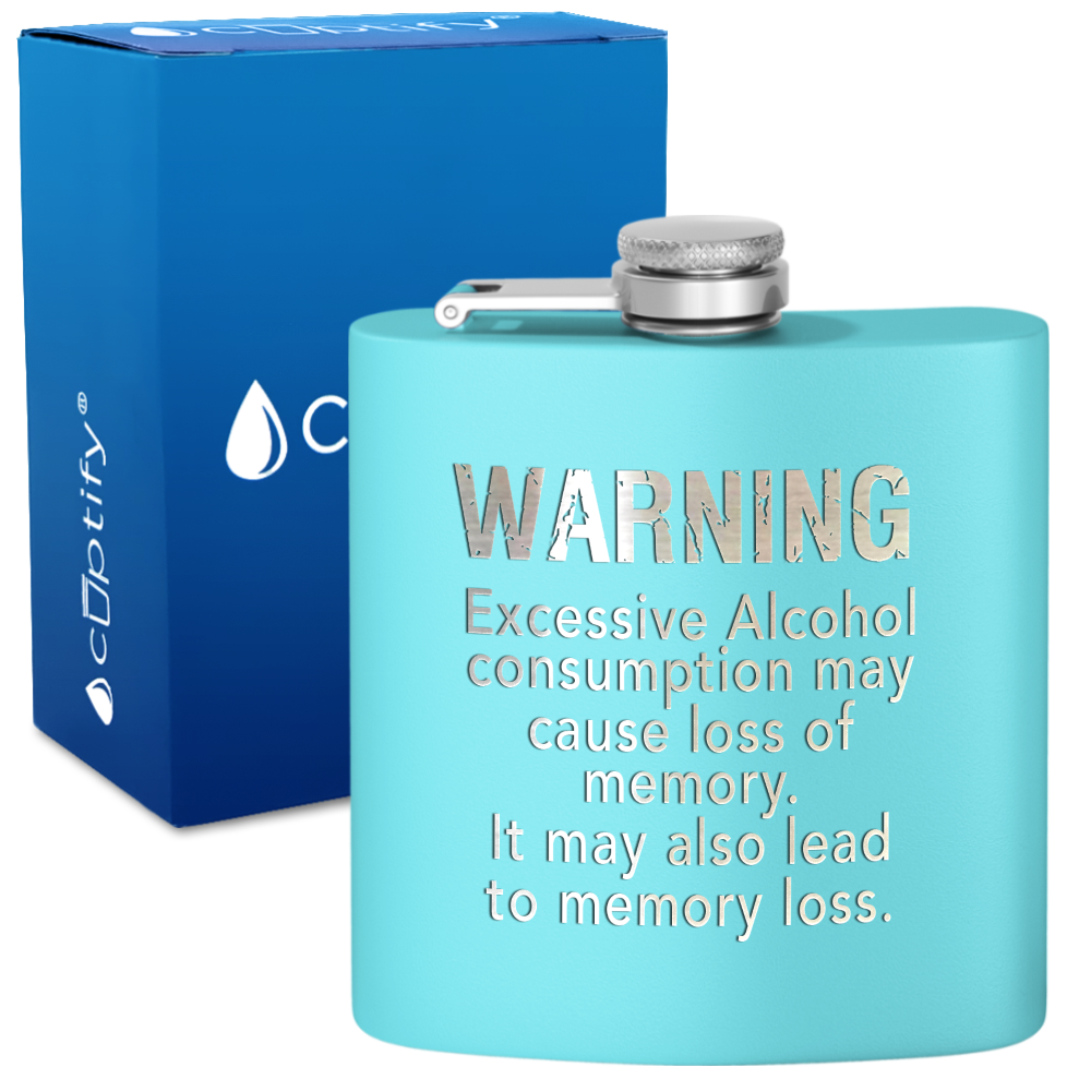 Excessive Alcohol Consumption 6 oz Stainless Steel Hip Flask