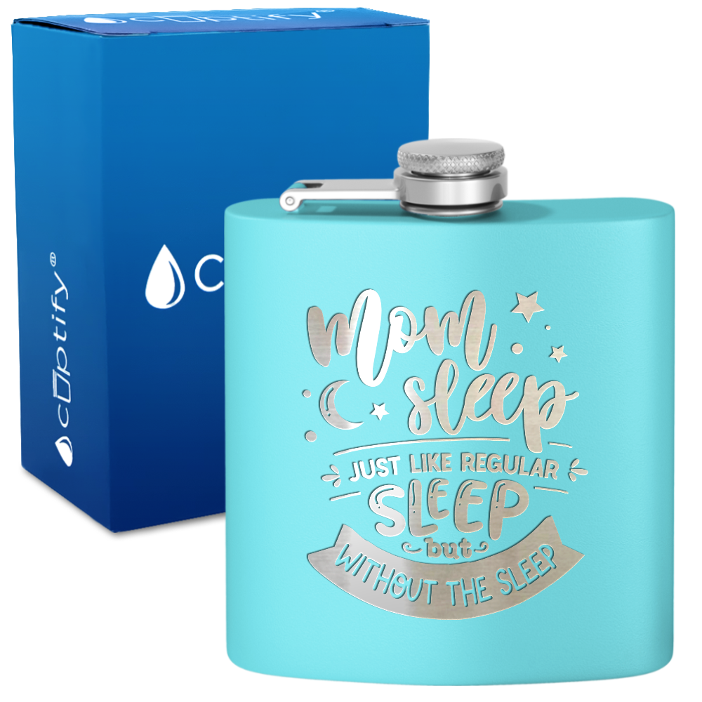 Mom Sleep 6 oz Stainless Steel Hip Flask