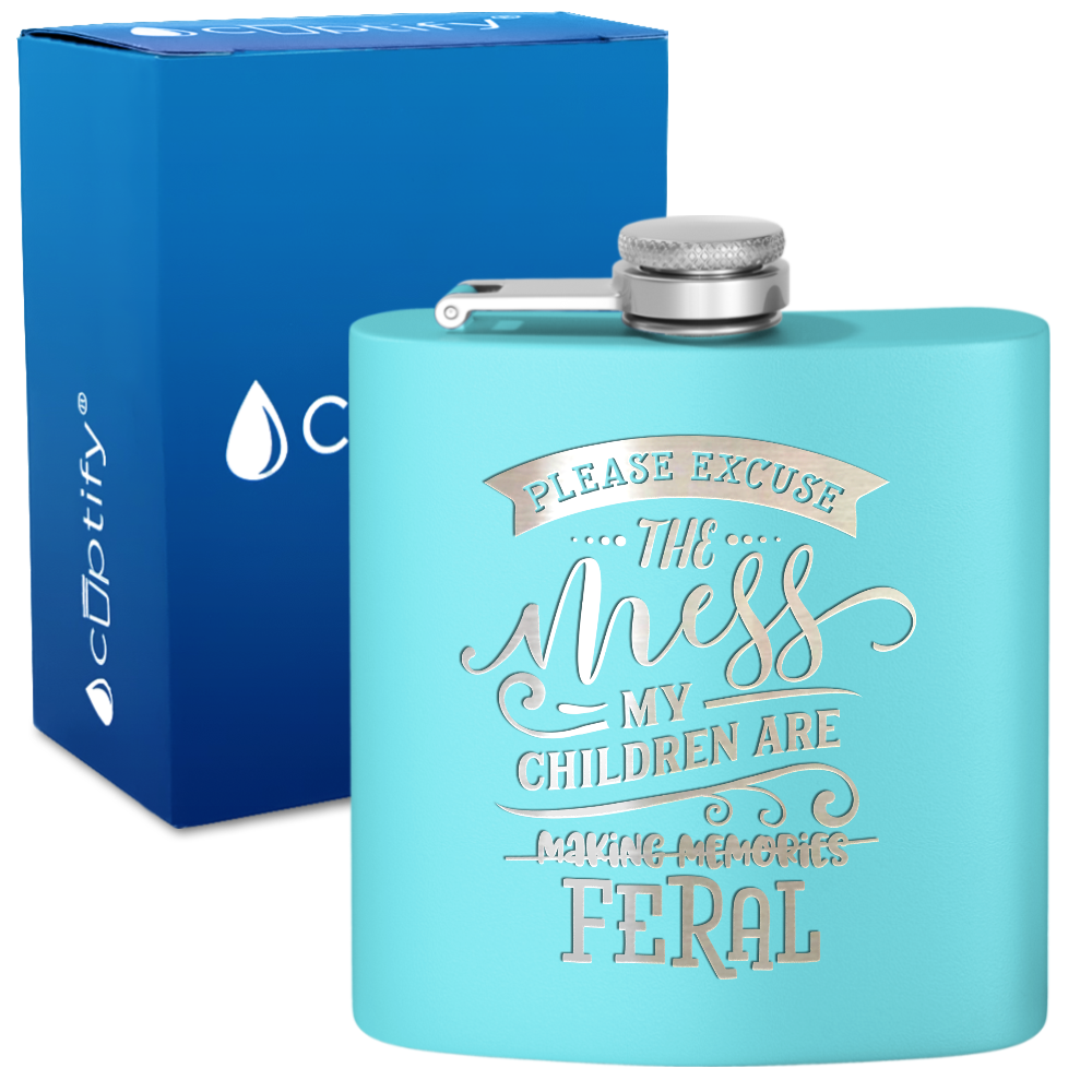 Please Excuse The Mess 6 oz Stainless Steel Hip Flask