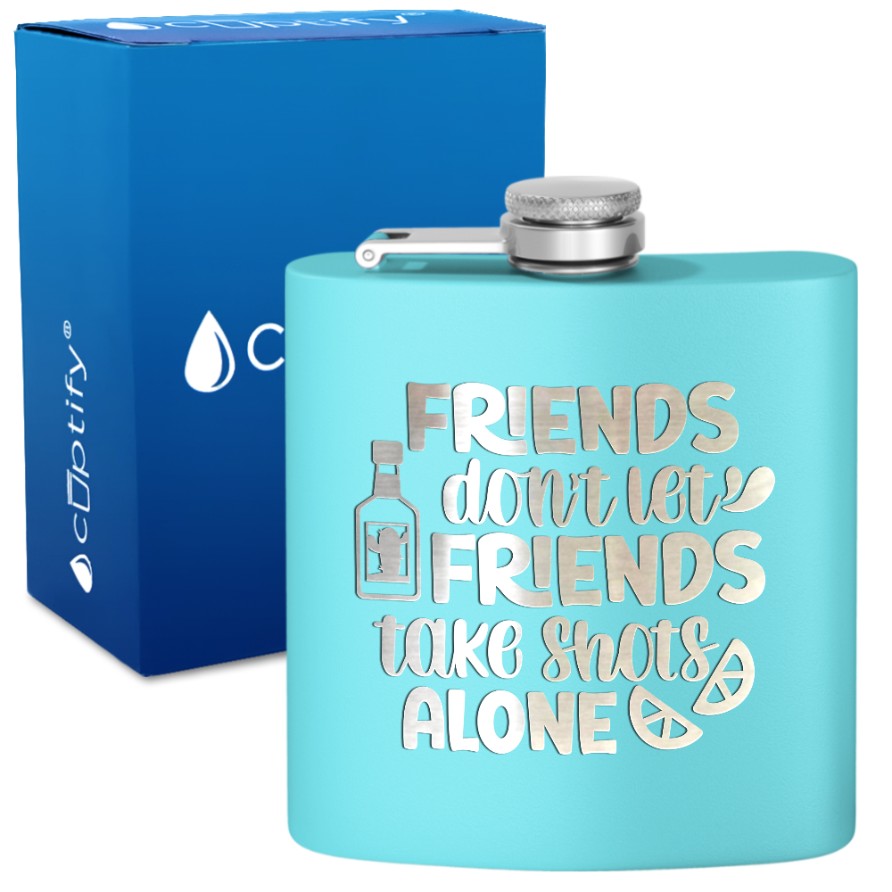 Friends Dont Let Friends 6 oz Stainless Steel Hip Flask
