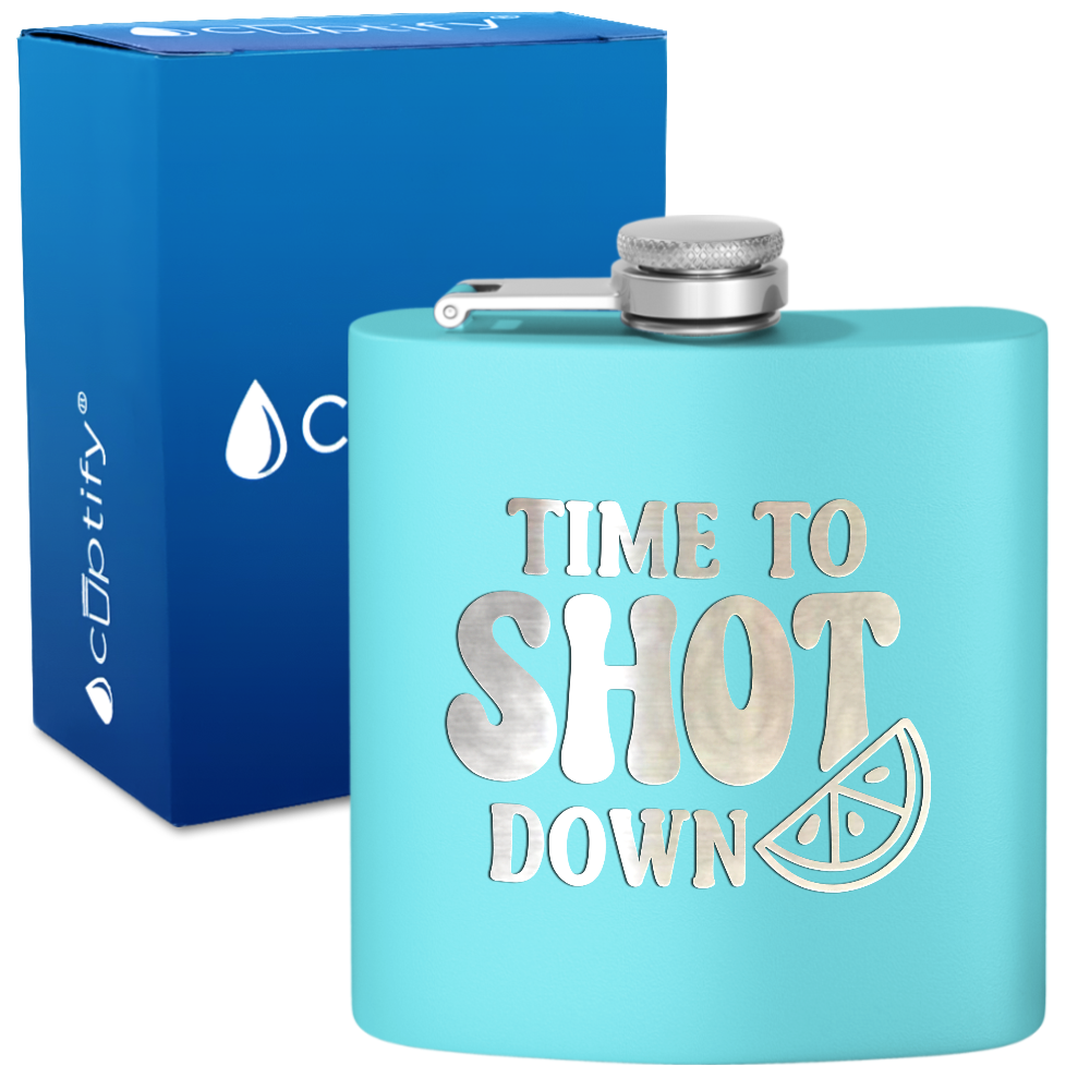 Time To Shot Down 6 oz Stainless Steel Hip Flask