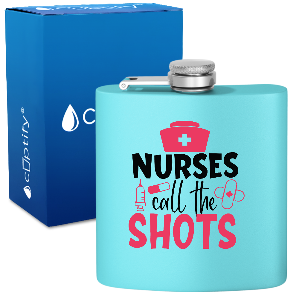 Nurses Call The Shots 6oz Stainless Steel Hip Flask