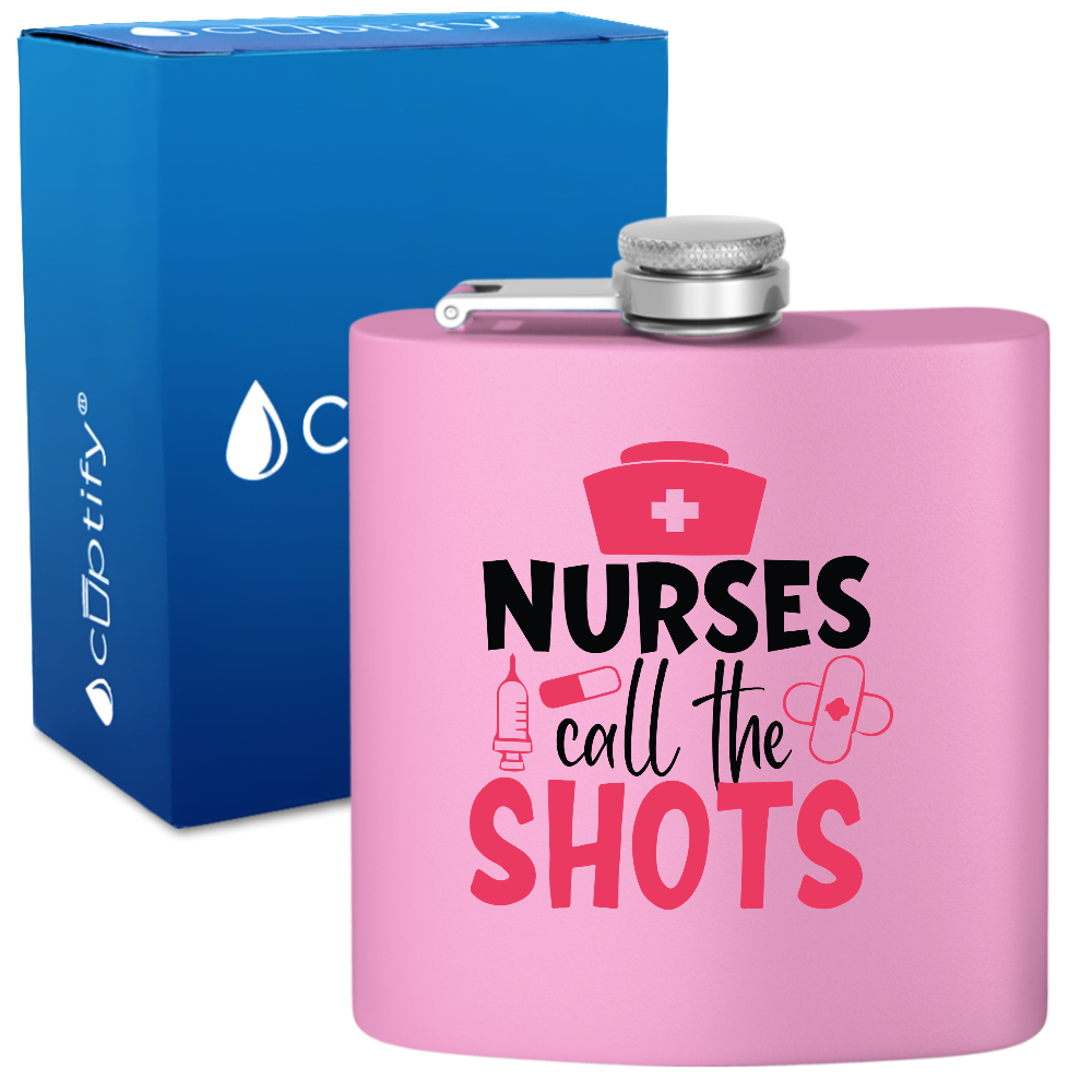 Nurses Call The Shots 6oz Stainless Steel Hip Flask